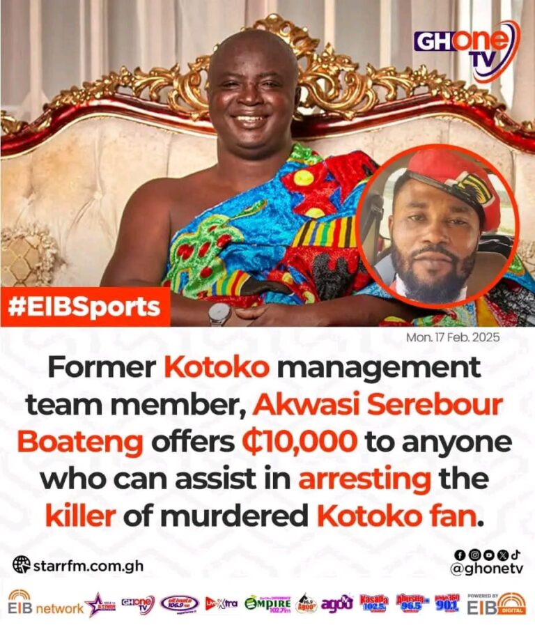 “FORMER KOTOKO MANAGEMENT TEAM MEMBER, AKWASI SEREBOUR BOATENG OFFERS GHS 10,000 TO ANYONE WHO CAN ASSIST IN ARRESTING THE KILER OF MURDERED KOTOKO FAN”